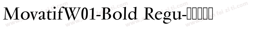 MovatifW01-Bold Regu字体转换